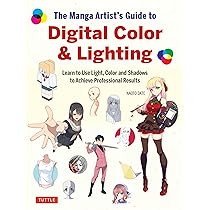 The Manga Artist's Guide to Digital Color & Lighting: Learn to Use